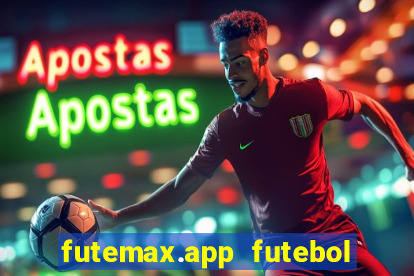 futemax.app futebol ao vivo