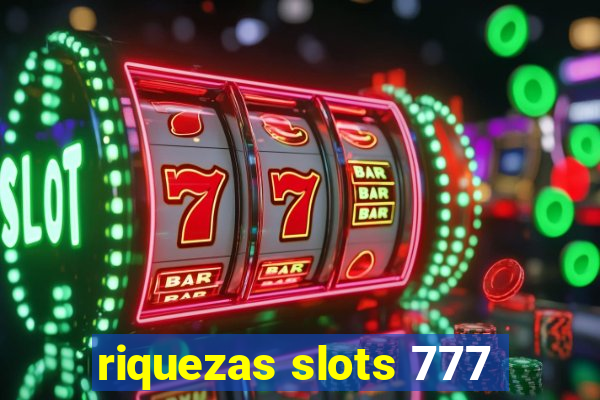 riquezas slots 777