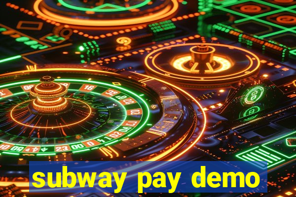 subway pay demo