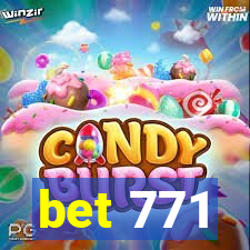 bet 771