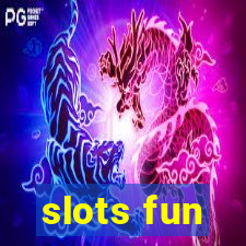 slots fun