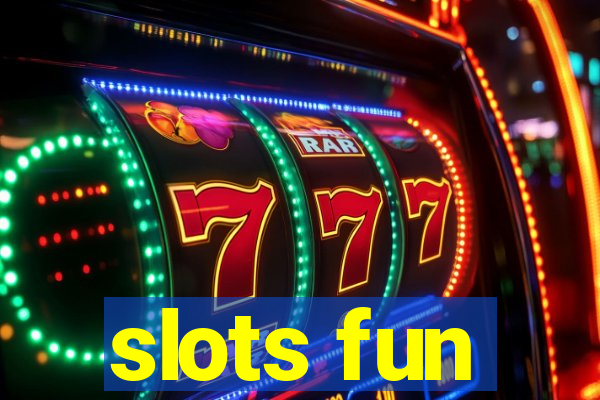 slots fun