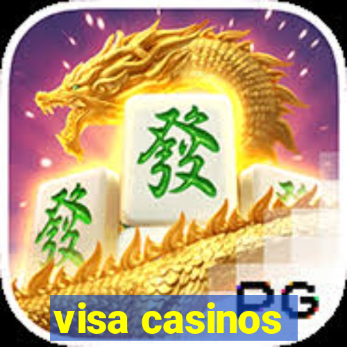 visa casinos