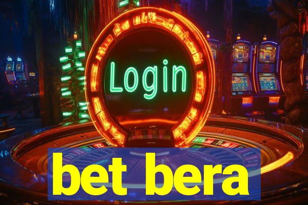 bet bera