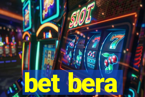 bet bera