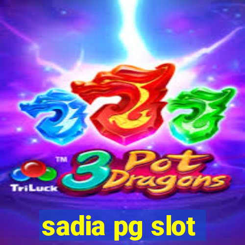 sadia pg slot