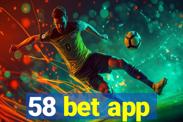 58 bet app