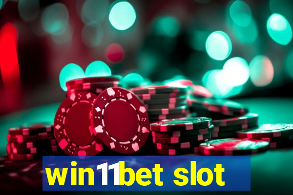 win11bet slot