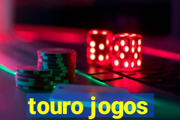 touro jogos