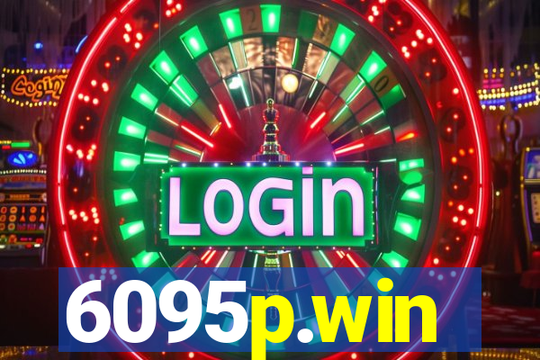 6095p.win