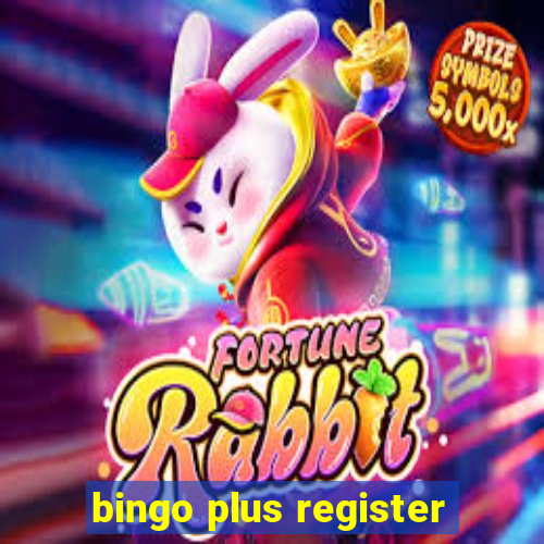 bingo plus register