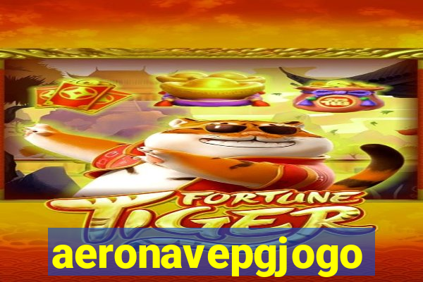 aeronavepgjogo