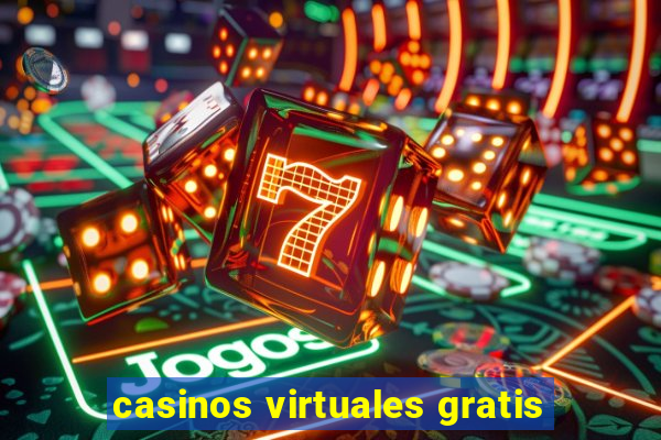 casinos virtuales gratis