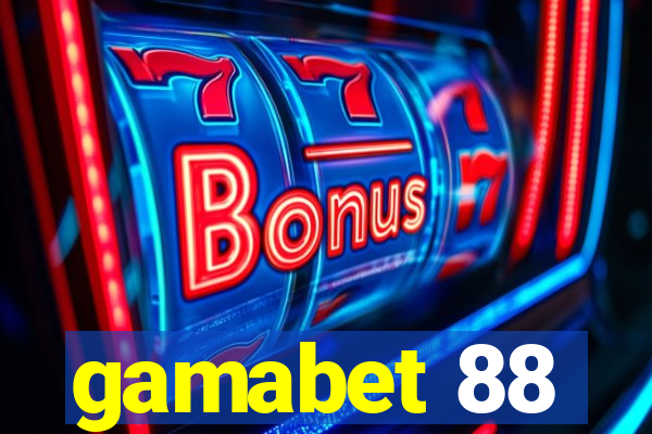 gamabet 88