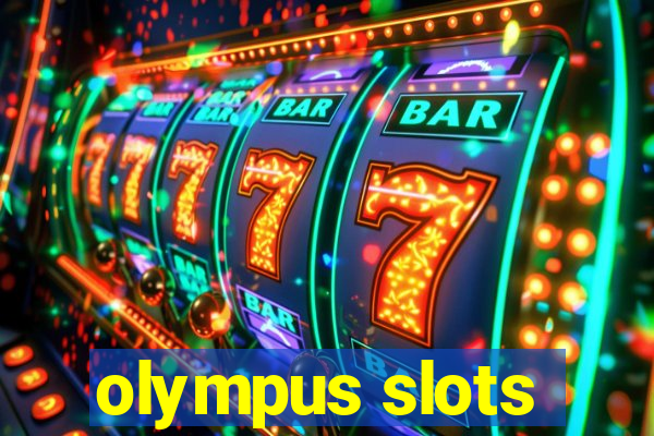 olympus slots