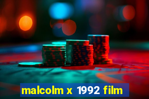 malcolm x 1992 film