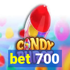 bet 700