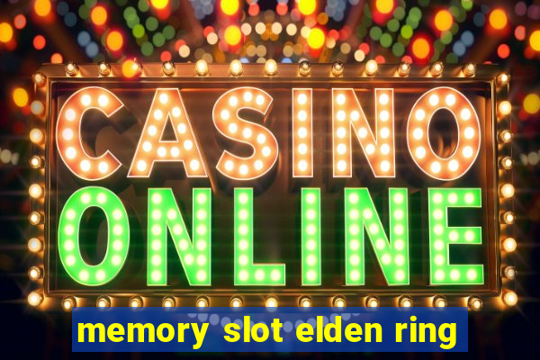 memory slot elden ring