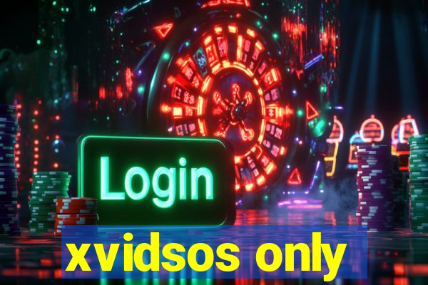 xvidsos only