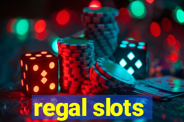 regal slots