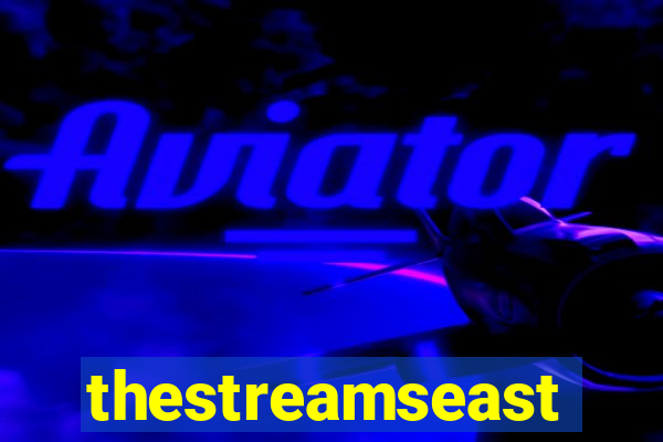 thestreamseast