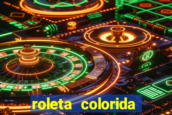 roleta colorida para imprimir