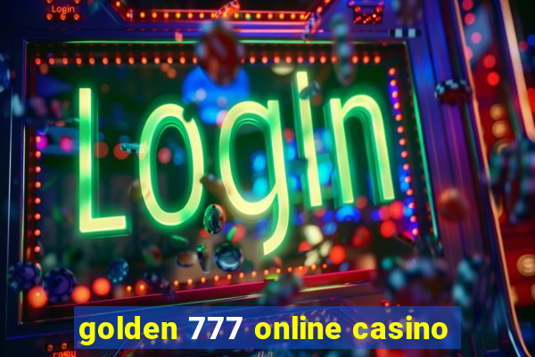 golden 777 online casino