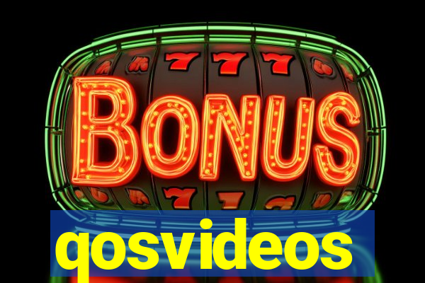 qosvideos