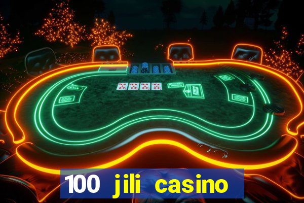 100 jili casino login philippines