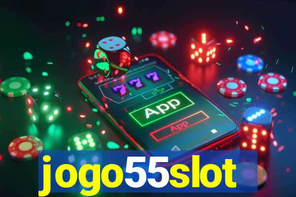 jogo55slot