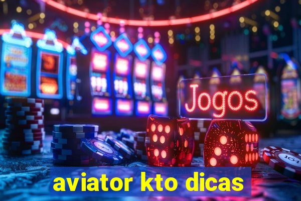 aviator kto dicas