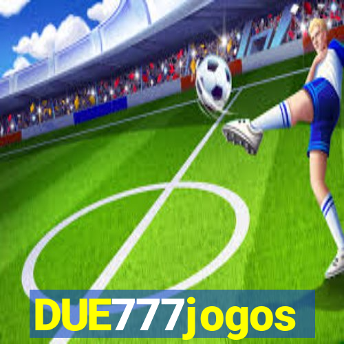 DUE777jogos