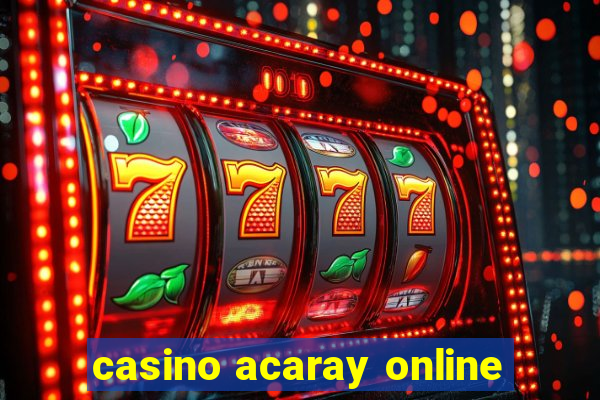 casino acaray online