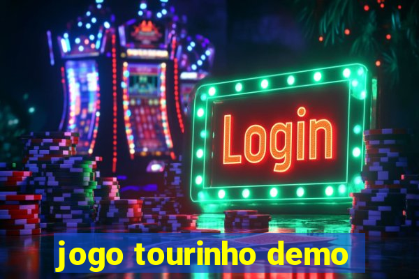 jogo tourinho demo