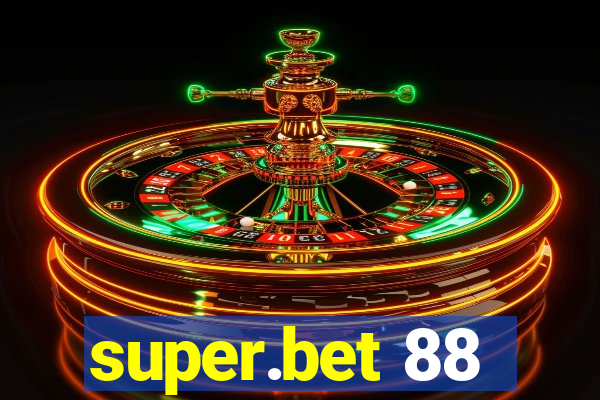 super.bet 88