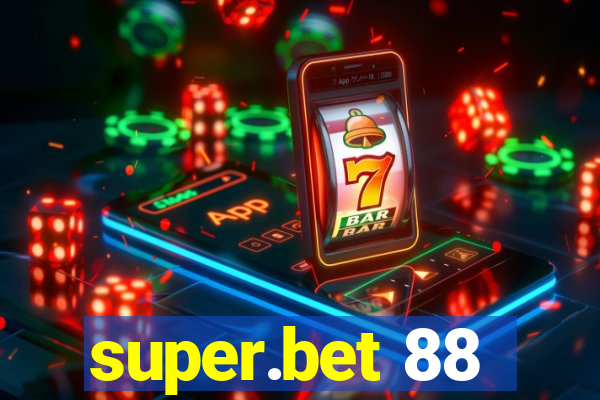 super.bet 88