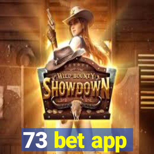 73 bet app