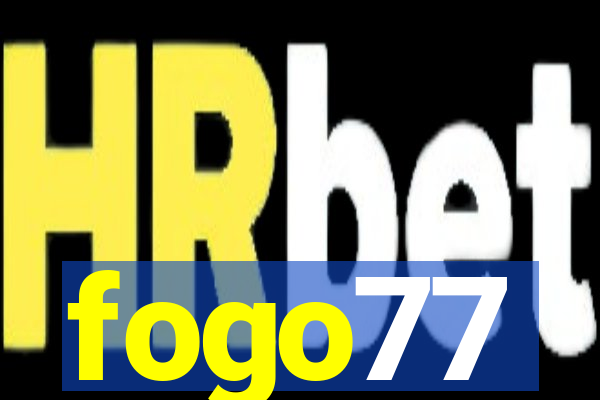 fogo77