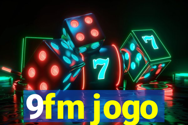 9fm jogo