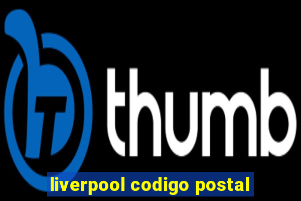 liverpool codigo postal