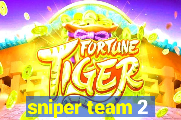 sniper team 2