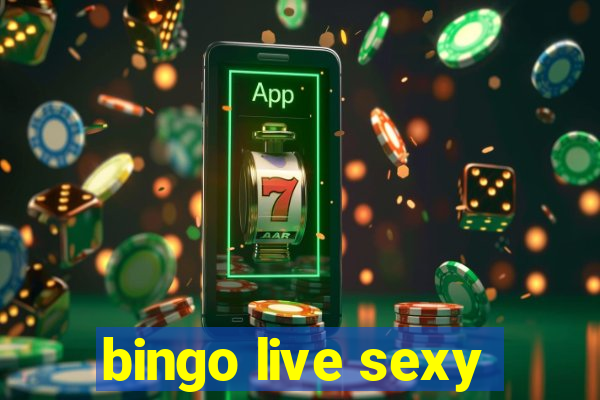 bingo live sexy