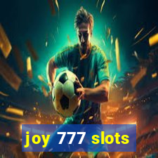 joy 777 slots