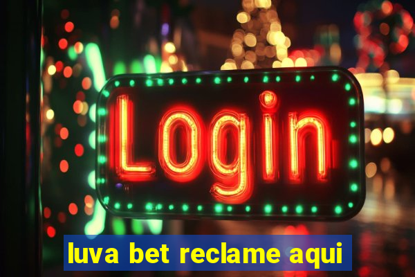 luva bet reclame aqui