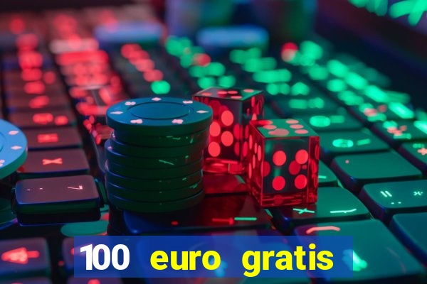 100 euro gratis casino bonus