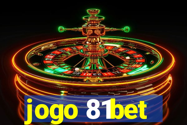 jogo 81bet