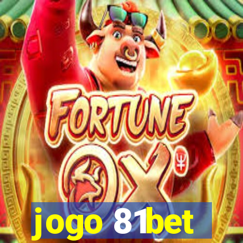 jogo 81bet