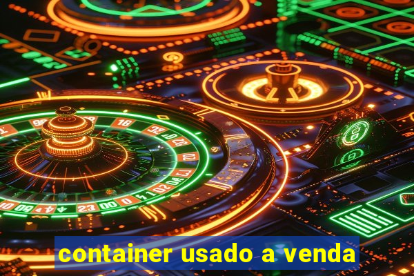 container usado a venda