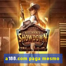 a188.com paga mesmo