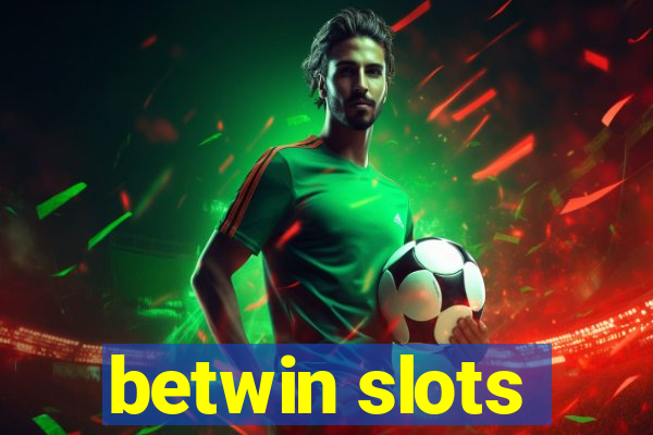 betwin slots